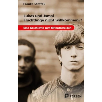 Afbeelding van Lukas und Jamal Flüchtlinge nicht willkommen?!