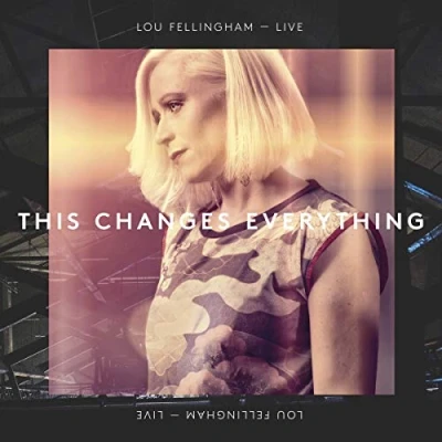 Afbeelding van Lou Fellingham This Changes Everything (Live) (CD)