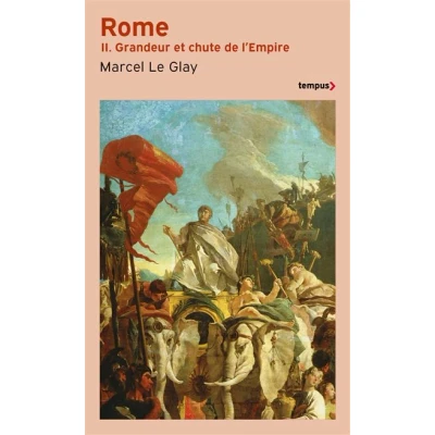 Image de Rome tome 2 Grandeur et chute de l&#039;Empire