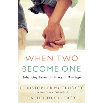 Afbeelding van When Two Become One: Enhancing Sexual Intimacy in Marriage