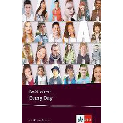 Afbeelding van Every Day: Schulausgabe für das Niveau B2, ab dem 6. Lernjahr. Ungekürzter englischer Originaltext mit Annotationen (Young Adult Literature: Klett English Editions