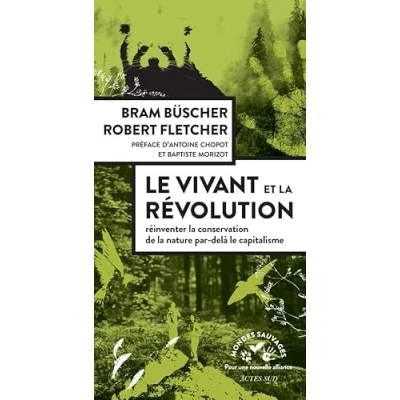 Afbeelding van Le vivant et la revolution reinventer conservation