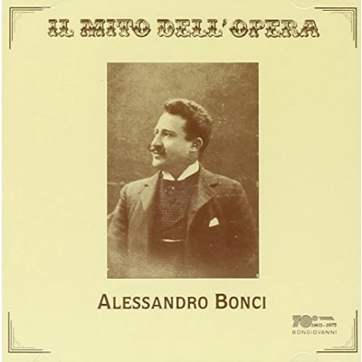 Afbeelding van Il Mito Dell&#039; Opera: Alessandro Bonci