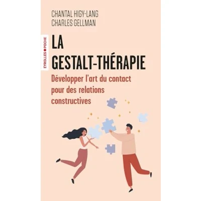 Afbeelding van LA GESTALT THERAPIE DEVELOPPER L&#039;ART DU CONTACT POUR DES