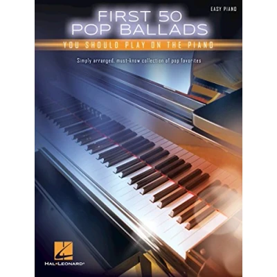 Afbeelding van First 50 Pop Ballads You Should Play On The Piano