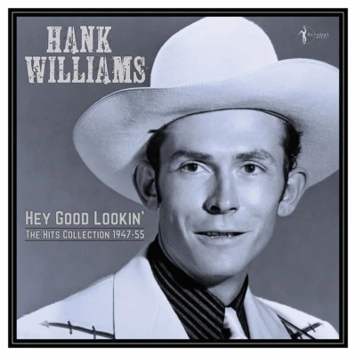 Afbeelding van Hank Williams Hey Good Lookin&#039;: Hits Collection 1947 55 (LP)