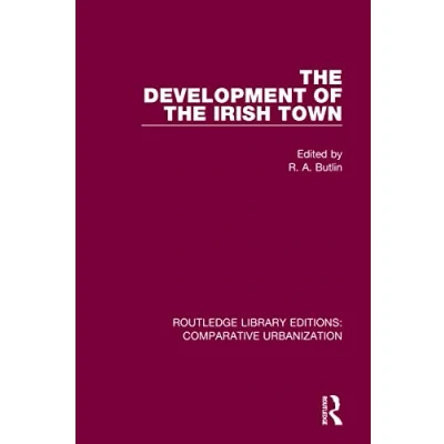 Afbeelding van Routledge Library Editions: Comparative Urbanization the Development of Irish Town