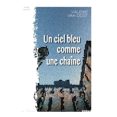 Afbeelding van LE CIEL BLEU COMME UNE CHAINE