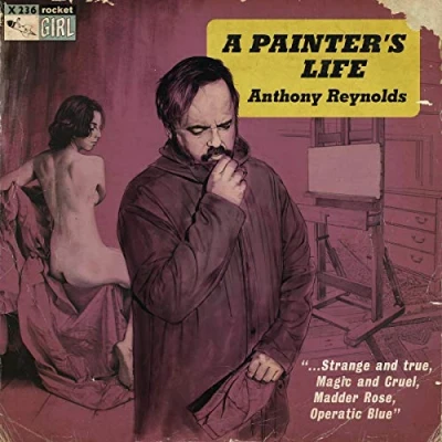 Afbeelding van Anthony Reynolds A Painter&#039;s Life (LP)