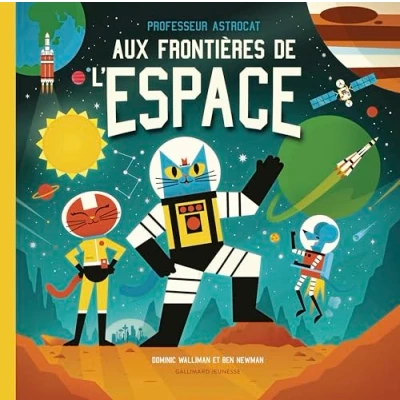 Afbeelding van Professeur Astrocat : Aux frontières de l&#039;espace