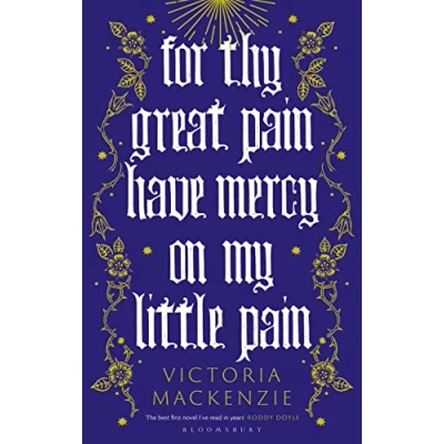 Afbeelding van For Thy Great Pain Have Mercy On My Little