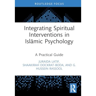 Afbeelding van Islamic Psychology and Psychotherapy Integrating Spiritual Interventions in