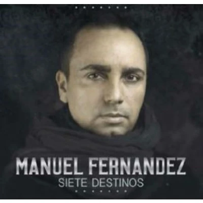 Afbeelding van Manuel Fernandez Siete Destinos (CD)