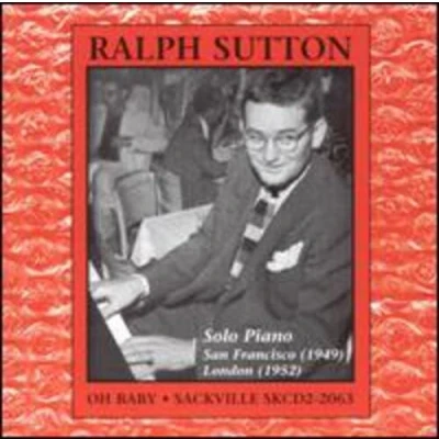 Afbeelding van Ralph Sutton Oh Baby! (CD)