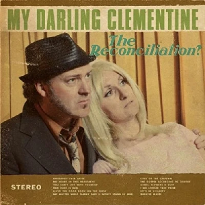 Afbeelding van My Darling Clementine The Reconcilliation? (CD)