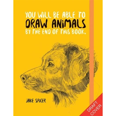 Image de You Will Be Able to Draw Animals by the End of This Book