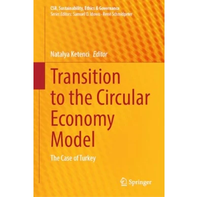 Afbeelding van CSR, Sustainability, Ethics &amp; Governance Transition to the Circular Economy Model