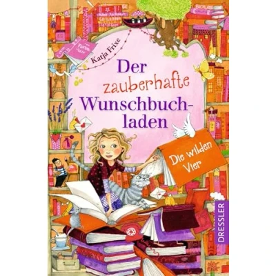 Afbeelding van Der zauberhafte Wunschbuchladen 4. Die wilden Vier