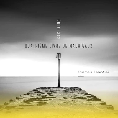 Afbeelding van Ensemble Tarentule Quatrieme Livre De Madrigaux (CD)