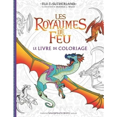 Afbeelding van LES ROYAUMES DE FEU LE LIVRE COLORIAGE OFFICIEL