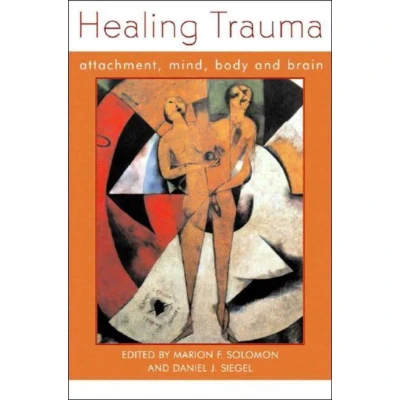 Afbeelding van Healing Trauma Attachment, Mind, Body &amp; Brain