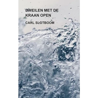 Afbeelding van DWEILEN MET DE KRAAN OPEN