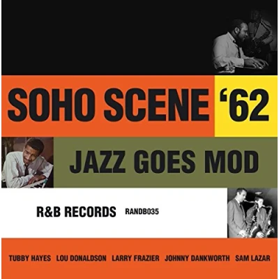 Afbeelding van Soho Scene 62 Jazz Goes Mod