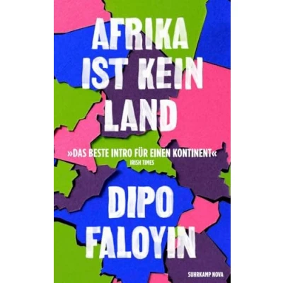 Afbeelding van Afrika ist kein Land: Das Manifest gegen Dummheit, Faulheit und Einfachheit im Umgang mit der Vielgestaltigkeit des afrikanischen Kontinents SPIEGEL Bestseller (suhrkamp nova