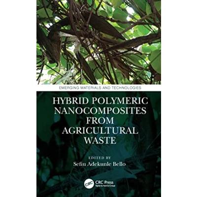 Afbeelding van Emerging Materials and Technologies Hybrid Polymeric Nanocomposites from Agricultural Waste