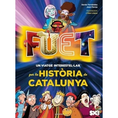 Afbeelding van FUET. Un viatge interestel·lar per la història de Catalunya