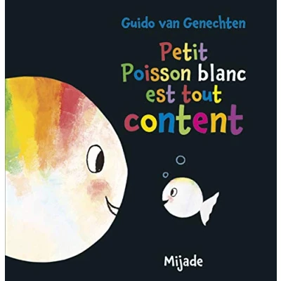 Afbeelding van Petit poisson est tout content ned