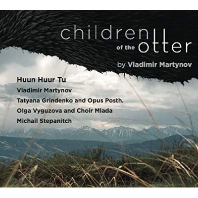 Afbeelding van Huun Huur Tu &amp; Opus Posth Children Of The Otter By Vladimir Martynov (CD)