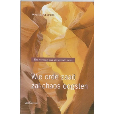 Afbeelding van Wie orde zaait zal chaos oogsten