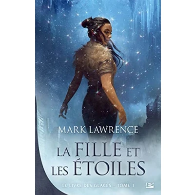 Afbeelding van LE LIVRE DES GLACES, T1 : LA FILLE ET LES ETOILES