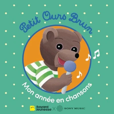 Afbeelding van PETIT OURS BRUN, MON ANNEE EN CHANSONS