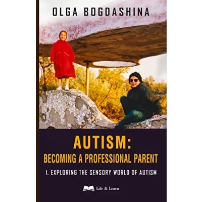 Afbeelding van Autism: Becoming a Professional Parent Autism