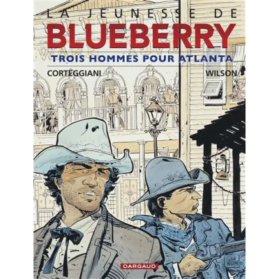 Image de La Jeunesse de Blueberry Tome 8 Trois hommes pour Atlanta