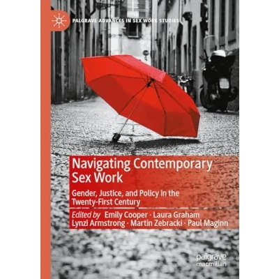 Afbeelding van Palgrave Advances in Sex Work Studies Navigating Contemporary