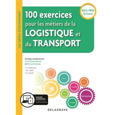 Image de 100 exercices pour les métiers de la logistique et du transport Bac Pro (2019) Pochette élève