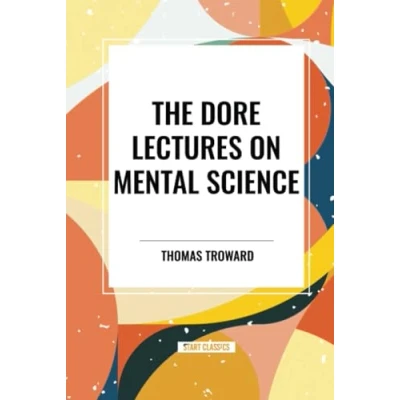 Afbeelding van The Dore Lectures on Mental Science