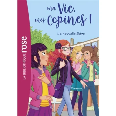 Image de Ma vie, mes copines 18 La nouvelle élève