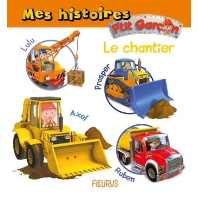 Image de Mes histoires P tit garçon le chantier