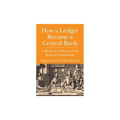 Afbeelding van Studies in Macroeconomic History How a Ledger Became Central Bank