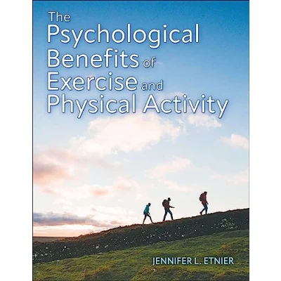 Afbeelding van The Psychological Benefits of Exercise and Physical Activity