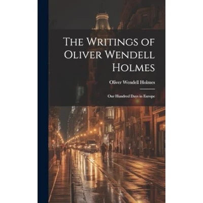 Afbeelding van The Writings of Oliver Wendell Holmes