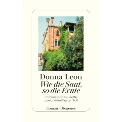 Afbeelding van Commissario Brunetti 32 Wie die Saat, so Ernte