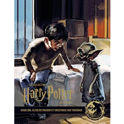 Afbeelding van La Collection HARRY POTTER au Cinéma T9 : Gobelins, Elfes ...