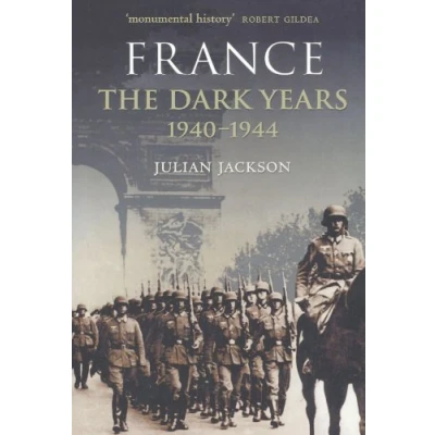 Afbeelding van France Dark Years 1940 1944