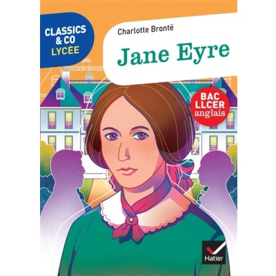 Image de Classics &amp; Co Anglais LLCE 1re Jane Eyre, Charlotte Brontë Éd. 2021 Livre élève