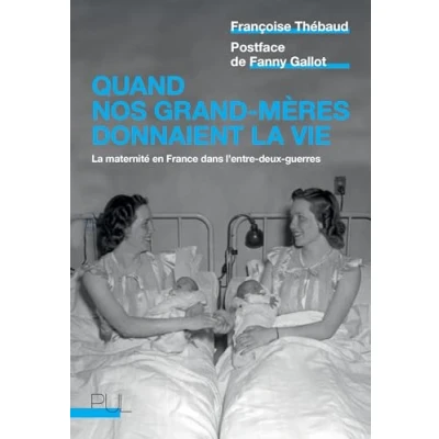 Afbeelding van Quand nos grand mères donnaient la vie
